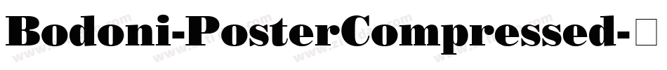 Bodoni-PosterCompressed字体转换