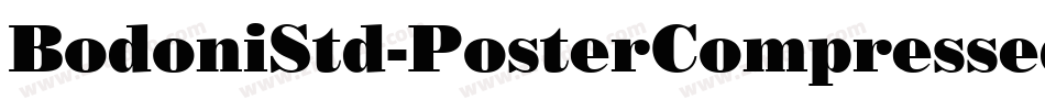 BodoniStd-PosterCompressed字体转换