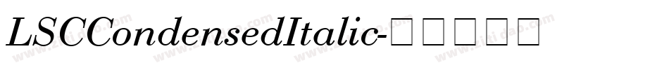 LSCCondensedItalic字体转换