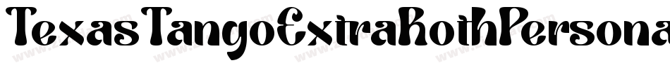 TexasTangoExtraRothPersonalUseCondensedRegular-lG7d字体转换