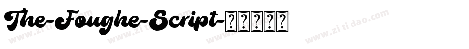 The-Foughe-Script字体转换