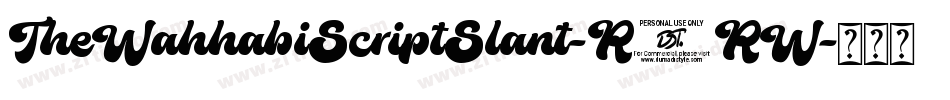 TheWahhabiScriptSlant-R5RW字体转换