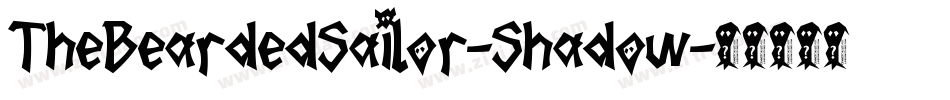 TheBeardedSailor-Shadow字体转换