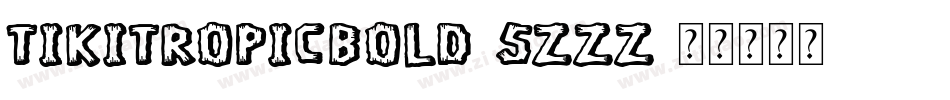 TikiTropicBold-5zZZ字体转换