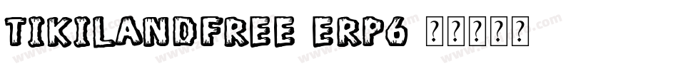 TikilandFree-eRp6字体转换