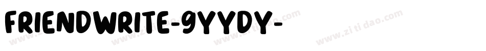 FriendWrite-9YYdy字体转换