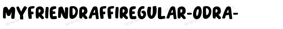 MyFriendRaffiRegular-odrA字体转换