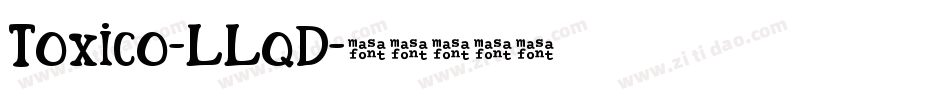 Toxico-LLqD字体转换