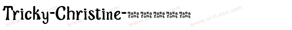Tricky-Christine字体转换