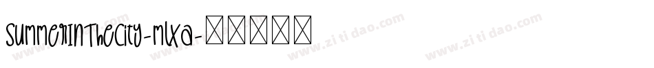 SummerInTheCity-mLxa字体转换 SummerInTheCity-mLxa字体转换