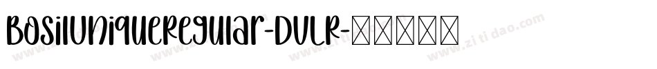 BosilUniqueRegular-DVLR字体转换
