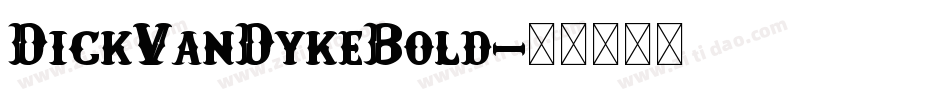 DickVanDykeBold字体转换