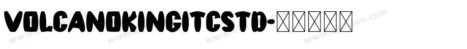 VolcanoKingITCStd字体转换