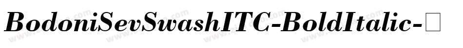 BodoniSevSwashITC-BoldItalic字体转换