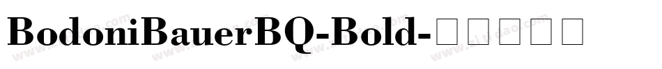 BodoniBauerBQ-Bold字体转换