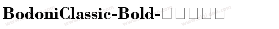 BodoniClassic-Bold字体转换