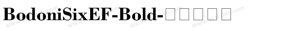 BodoniSixEF-Bold字体转换