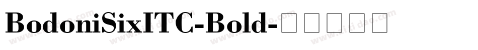 BodoniSixITC-Bold字体转换