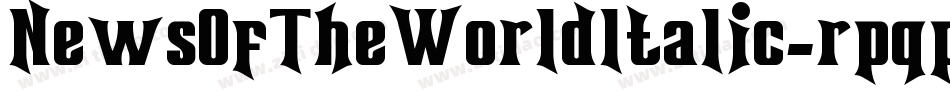 NewsOfTheWorldItalic-rpqp字体转换