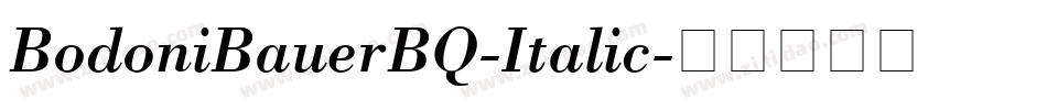 BodoniBauerBQ-Italic字体转换
