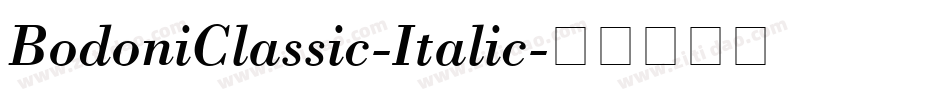 BodoniClassic-Italic字体转换
