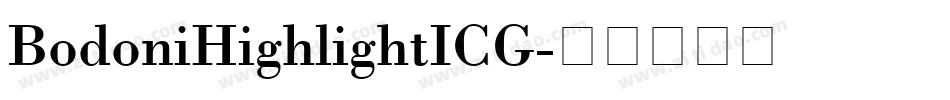 BodoniHighlightICG字体转换