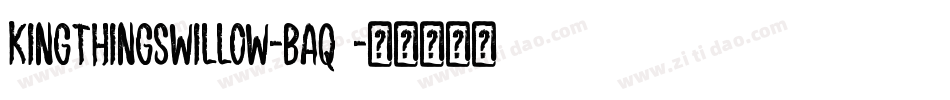 KingthingsWillow-Baq3字体转换