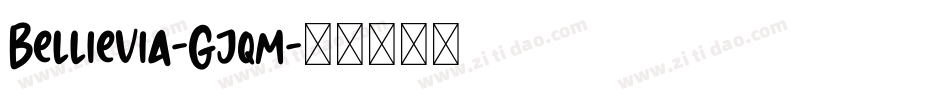 Bellievia-Gjqm字体转换