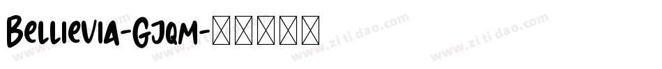 Bellievia-Gjqm字体转换