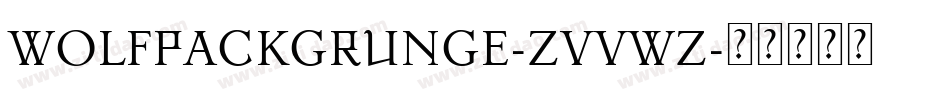 WolfpackGrunge-ZVVWZ字体转换