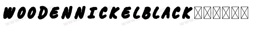WoodenNickelBlack字体转换