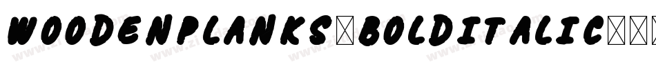 WoodenPlanks-BoldItalic字体转换
