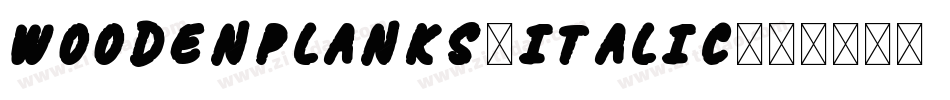 WoodenPlanks-Italic字体转换
