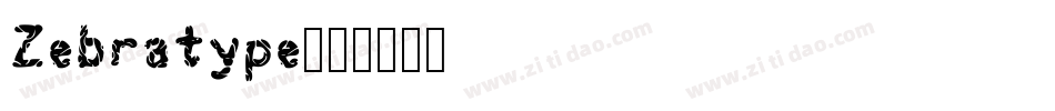 Zebratype字体转换