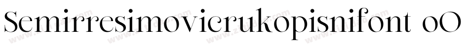 Semirresimovicrukopisnifont-oO7q字体转换