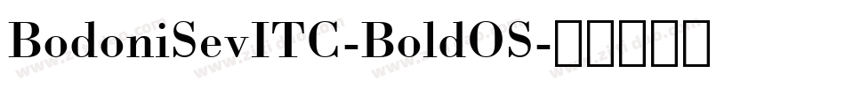BodoniSevITC-BoldOS字体转换