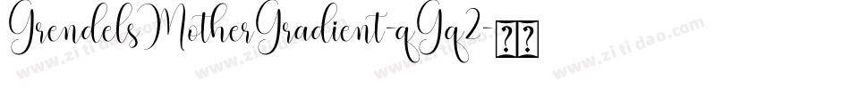 GrendelsMotherGradient-qGq2字体转换