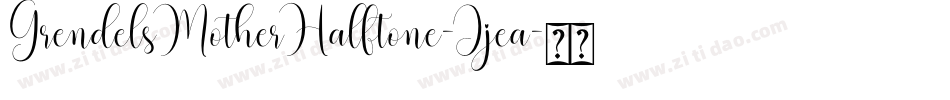 GrendelsMotherHalftone-Jjea字体转换