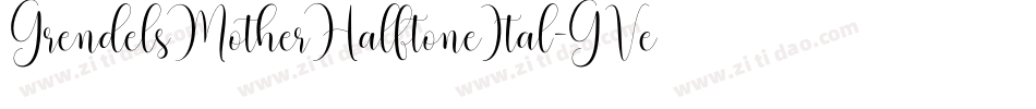 GrendelsMotherHalftoneItal-GVeq字体转换