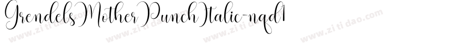 GrendelsMotherPunchItalic-nqd1字体转换