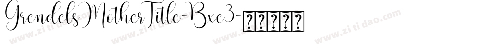GrendelsMotherTitle-Bxe3字体转换
