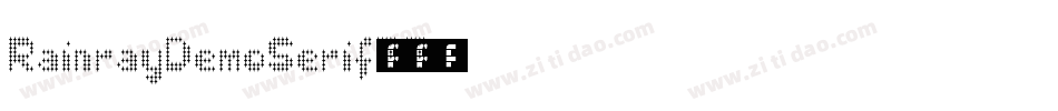 RainrayDemoSerif-4B42B字体转换