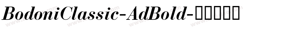 BodoniClassic-AdBold字体转换