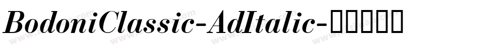 BodoniClassic-AdItalic字体转换