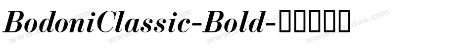 BodoniClassic-Bold字体转换