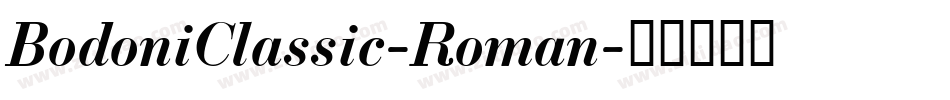BodoniClassic-Roman字体转换
