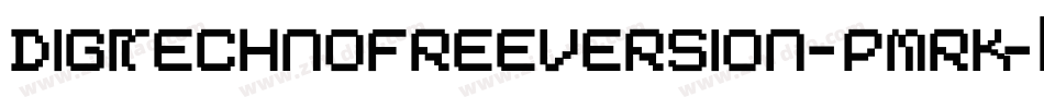 DigitechnoFreeversion-pmRK字体转换