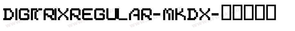 DigitrixRegular-mKdx字体转换