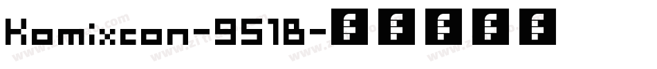 Komixcon-951B字体转换