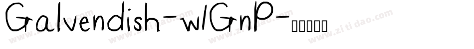 Galvendish-w1GnP字体转换